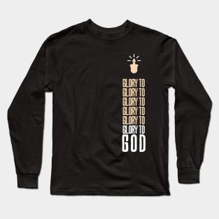 Glory to GOD Long Sleeve T-Shirt